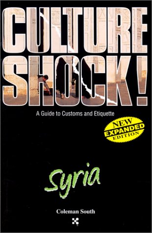 Syria (Culture Shock! A & Etiquette)