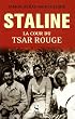 Staline : La cour du Tsar rouge