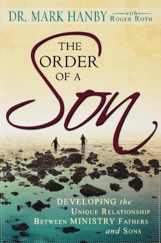 the order of a son developing the unique relationship between spiritual fathers and sons
