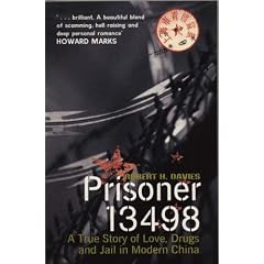 Prisoner 13498: A True Story of Love, Drugs and Prison in Modern China