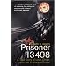 Prisoner 13498: A True Story of Love, Drugs and Prison in Modern China