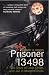 Prisoner 13498: A True Story of Love, Drugs and Prison in Modern China