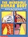 The Incredible Human Body (Grades 3-6)