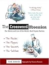 The Crossword Obsession: The History and Lore of the World's Most Popular Pastime