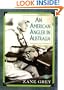 An American Angler In Australia (Blue Water Classics)