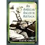 An American Angler In Australia