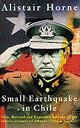 Small Earthquake in Chile: New, Revised, and Expanded Edition of the Classic Account of Allende's Chile