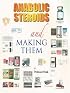 Anabolic Steroids and Making Them