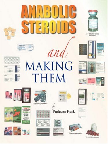 Anabolic Steroids and Making Them