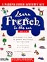 Learn French in the Car (Living Language Parent/Child Activity Kit)