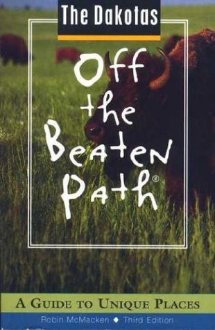 City Travel Guides Discounted  Books : Dakotas Off the Beaten Path 3rd Edition