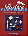 Sterling Flatware Identification & Value Guide