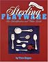 Sterling Flatware Identification & Value Guide