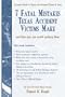 7 Fatal Mistakes Texas Accident Victims Make
