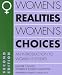 Women's Realities, Women's Choices: An Introduction to Women's Studies (Hunter College Women's Studies Collective)