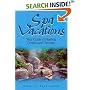 Spa Vacations: Your Guide to Healing Centers and Retreats