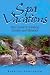 Books : Spa Vacations: Your Guide to Healing Centers and Retreats