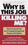 Why Is This Job Killing Me?