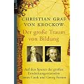 Der gro�e Traum von Bildung: Auf den Spuren der gro�en Entdeckungsreisenden James Cook und Georg Forster