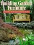 Building Garden Furniture: More Than 30 Beautiful Outdoor Projects