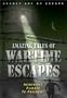Amazing Tales: Wartime Escapes