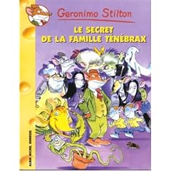 Geronimo Stilton, tome 17 : Le secret de la famille T�n�brax