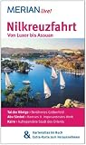 Nilkreuzfahrt Von Luxor bis Assuan: MERIAN live! - Mit Kartenatlas im Buch und Extra-Karte zum Herausnehmen: Tal der K&ouml;nige - Ber&uuml;hmtes Gr&auml;berfeld - .. - Werk - Kairo - Aufregendste Stadt des Orients - Michel Rauch