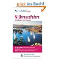 Nilkreuzfahrt Von Luxor bis Assuan: MERIAN live! - Mit Kartenatlas im Buch und Extra-Karte zum Herausnehmen: Tal der K�nige - Ber�hmtes Gr�berfeld. ... Werk. Kairo - Aufregendste Stadt des Orients