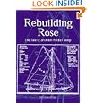 Rebuilding Rose: The Tale of an Atkins Packet Sloop by Jim Spaulding