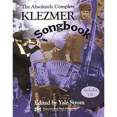 The Absolutely Complete Klezmer Songbook