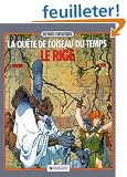 La Qu�te de l'oiseau du temps, tome 3 : Le Rige