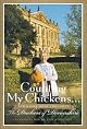 Counting My Chickens . . .: And Other Home Thoughts