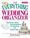 The Everything Wedding Organizer: Checklists, Charts, And Worksheets for Planning the Perfect Day! (Everything: Weddings)