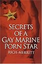 Secrets Of A Gay Marine Porn Star
