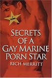 Secrets of a Gay Marine Porn Star