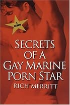 Secrets Of A Gay Marine Porn Star