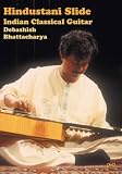 Hindustani Slide: The Indian Classical Guitar
