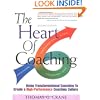 The Heart of Coaching: Using Transformational Coaching to Create a High-Performance Coaching Culture