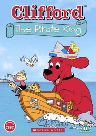 Clifford The Big Red Dog - The Pirate King [2004]