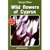 Wild Flowers of Cyprus (Nature of Cyprus)