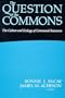 The Question of the Commons: The Culture and Ecology of Communal Resources (Arizona Studies in Human Ecology)