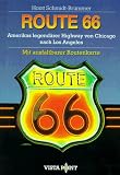 Route 66 - Amerikas legend&auml;rer Highway von Chicago nach Los Angeles - Horst Schmidt-Br&uuml;mmer, Horst Schmidt- Br&uuml;mmer