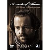 A Waste of Shame: The Mystery of Shakespeare and His Sonnets (A Waste Of Shame: William Shakespeare) [Region 2]
