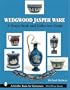 Wedgwood Jasper Ware: A Shape Book and Collector's Guide (Schiffer Book for Collectors)