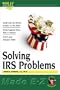 Solving IRS Problems (Made E-Z Guides)