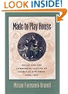 Made to Play House: Dolls and the Commercialization of American Girlhood, 1830-1930