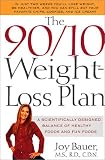 The 90/10 Weight-Loss Plan: A Scientifically Designed Balance of Healthy Foods and Fun Foods