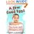 A Few Good Eggs: Two Chicks Dish on Overcoming the Insanity of Infertility