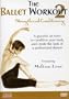 The Ballet Workout Vol. 2: Strength and Conditioning