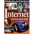 Internet: Electronic Global Village (Megatech)